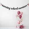 Black Glitter Nursing School Survivor Banner - 2024 Nurse Graduation Decorations - Congrats Nurse/RN, Medical School Graduation Party Supplies