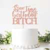 Cos mos One Time for The Birthday Bitch Cake Topper, Funny Birthday Cake Decoration for Her, Bachelorette / Anniversary / Birthday Party Supplies(Rose Gold)