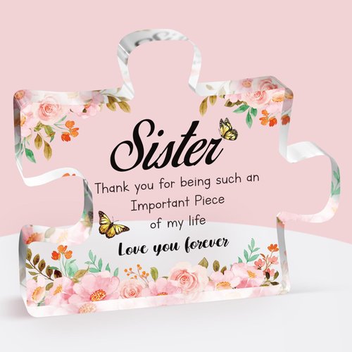 Sisters Gifts from Sister-Delicate Sister Birthday Gifts-Engraved Acrylic Puzzle Piece 3.9x3.3-Thanksgiving New Year Birthday Gifts for Sister, Ideas