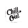 Aurabeam Vinyl Wall Art Decal - Chill Out - 22" x 22" - Chic Modern Home Bedroom Office Living Room Quote - Trendy Urban Workplace Apartment Indoor Outdoor Work Cursive Decoration (22" x 22"; Black)