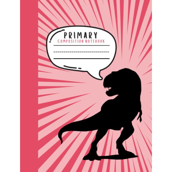 Primary Composition Notebook: Draw and Write Story Journal With Dotted Midline and Picture Space, Pink Comic Book Dinosaur