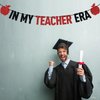 Black Glitter In My Teacher Era Banner, Congrats Teacher 2025/Class of 2025/From Student to Teacher, 2025 Teacher Graduation Party Decorations Supplies