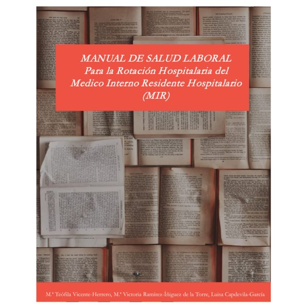 Manual de Salud Laboral: Para la Rotación Hospitalaria del Medico Interno Residente (Spanish Edition)