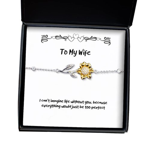 Krumfortable Living Reusable Wife Gifts, I Can't Imagine Life Without You, Because Everything Would, Epic Holiday Sunflower Bracelet Gifts for Wife