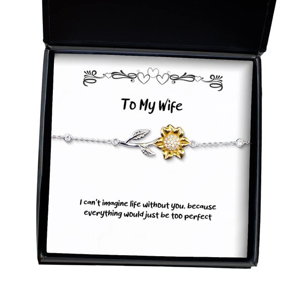 Krumfortable Living Reusable Wife Gifts, I Can't Imagine Life Without You, Because Everything Would, Epic Holiday Sunflower Bracelet Gifts for Wife
