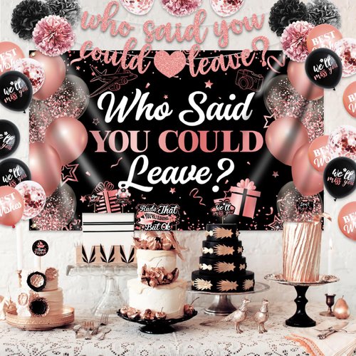 Going Away Party Decorations, Rose Gold Who Said You Could Leave Banner, Retirement Party Decorations Graduation Farewell and Goodbye Celebration Coworkers Leaving Party Supplies