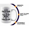 Hair Stylist Coffee Mug 15oz White - Frizzy Hair to Fabulous Hair - Hair Stylist Gift Beautician Hairdresser Salon Barber Hairdo Cosmetoloist Scissors Blower