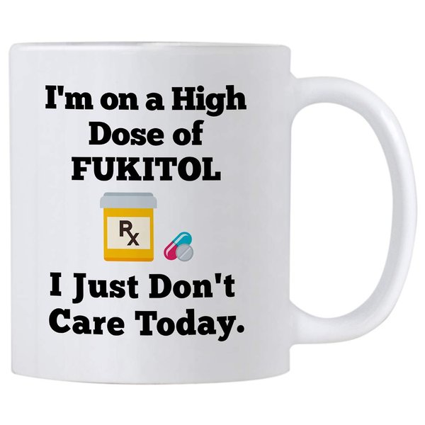 Funny Fukitol Mug. I Just Don't Care Today. 11 Ounce Coffee Mug. Gift Idea for Co-Worker or Student.