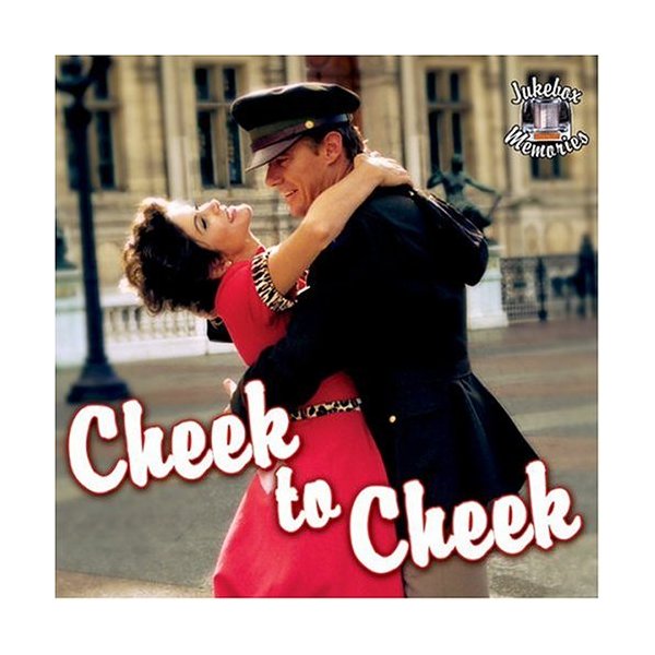 Cheek to Cheek: Jukebox Memories