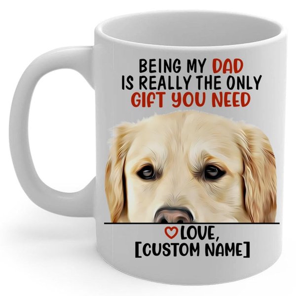 Lovesout Being Cream Golden Retriever Dad Is Really The Only Gift You Need Funny Sayings Personalized Coffee Mug White 11oz - Puppy Owners Gifts