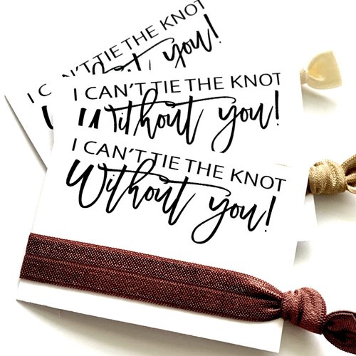 Three Girls Shop Made in The USA | Choose Your Hair Ties - Set of 5 Bridesmaid Proposal Hair Ties| I Can't Tie The Knot Without You! | Hair Tie Favors