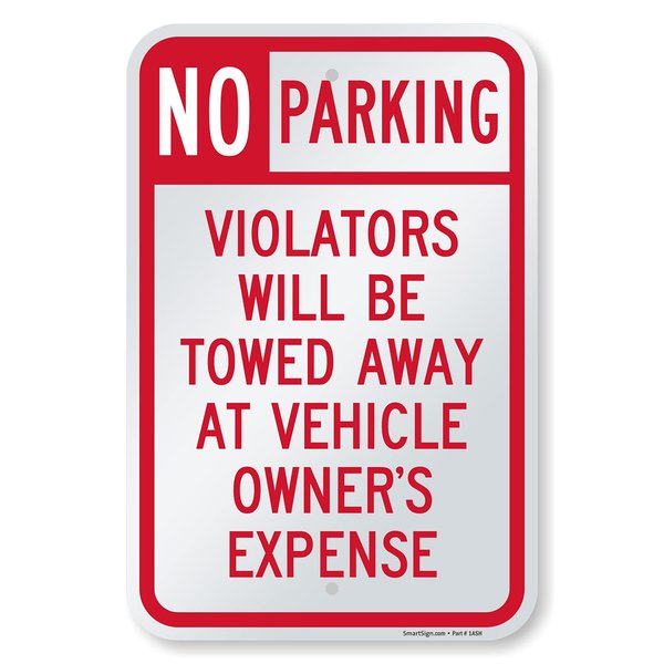 "No Parking - Violators Will Be Towed" Sign By SmartSign | 12" x 18" Aluminum
