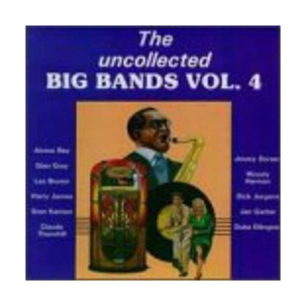 Uncollected Big Bands 4 / Various