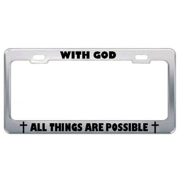 Speedy Pros with God All Things are Possible GodGod Jesus License Plate Frame Chrome
