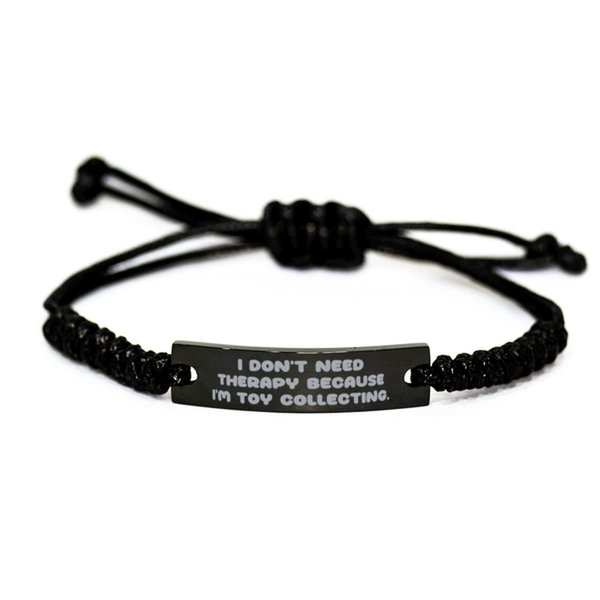Game On Novelties Special Toy Collecting Gifts, I Don't Need Therapy Because I'm Toy, Reusable Black Rope Bracelet for Men Women from Friends
