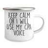 CPA Camping Mug Keeps Calm or Uses Cpa Voice to Graduation Gifts for Men, Women, and Friends from Family
