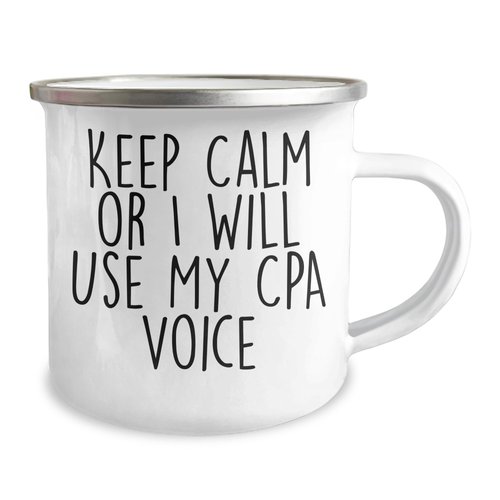 CPA Camping Mug Keeps Calm or Uses Cpa Voice to Graduation Gifts for Men, Women, and Friends from Family