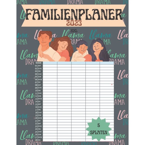 Familienplaner XXL 2023: Multiplaner - Timer, 5 breite Spalten. Schöner Familienkalender mit Ferienterminen, 12 Monate: 23. Jan - 23. Dez- Geschenk Mütter Väter (German Edition)