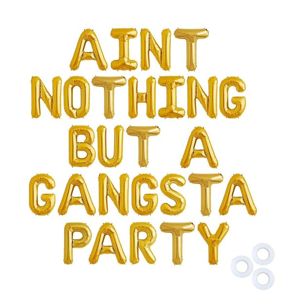 RTHPY Gold 'Aint Nothing But Gangsta Party' Balloon Banner, 90s Party Decor, Birthday Balloons
