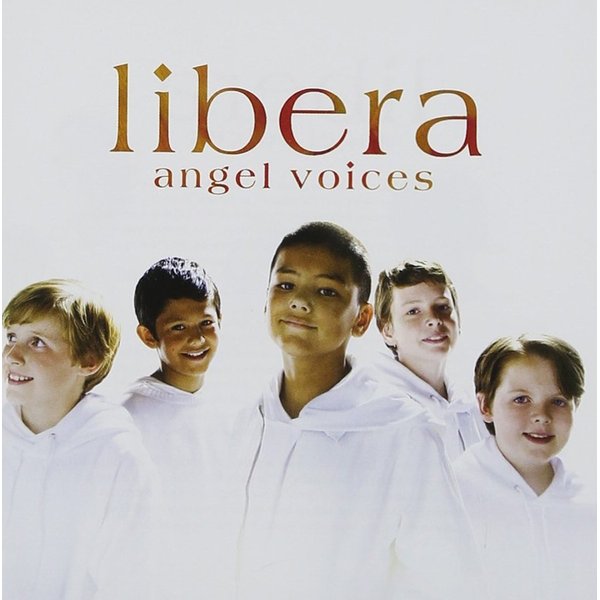 Angel Voices: Libera In Concert