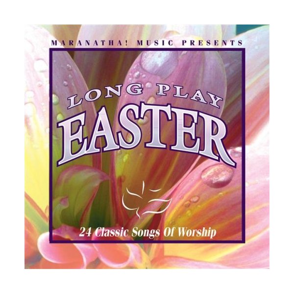 Maranatha Music Presents Long Play Easter