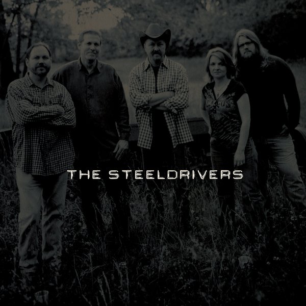 The SteelDrivers[LP]