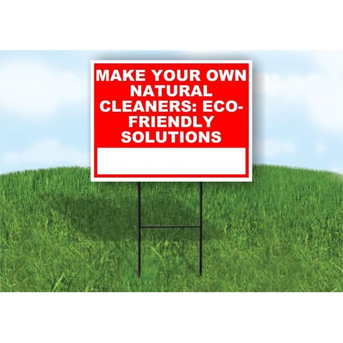 Make Your Own Natural Cleaners Eco-Friendly Solutions Write On Me Red 18x24 in Single Sided Yard Road Sign w/Stand