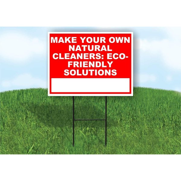 Make Your Own Natural Cleaners Eco-Friendly Solutions Write On Me Red 18x24 in Single Sided Yard Road Sign w/Stand