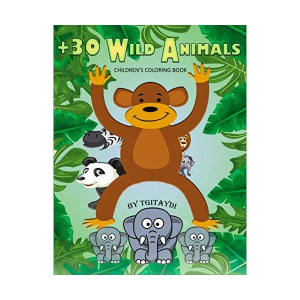+30 WILD ANIMALS CHILDREN'S COLORING BOOK BY TGITAYDI