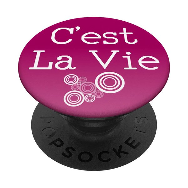 C'est La Vie Pop Phone Grip for Smartphones & Tablets PopSockets Grip and Stand for Phones and Tablets