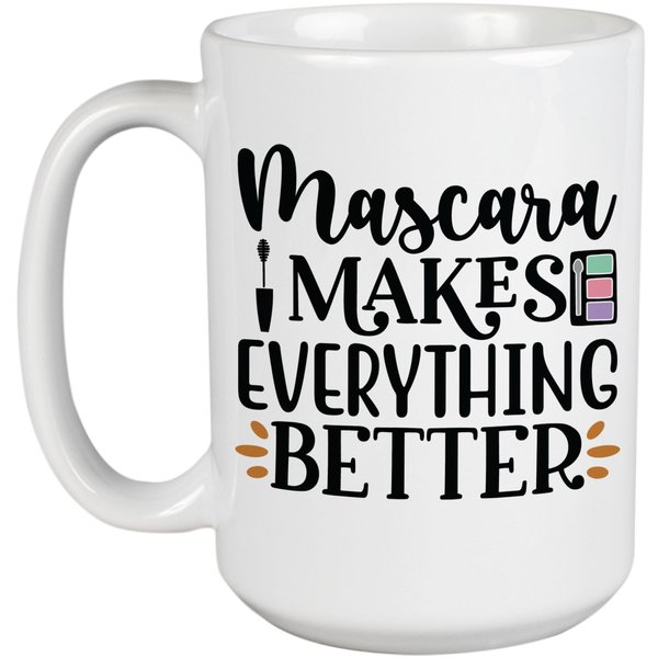 Mascara Makes Everything Better w/Mascara Brush & Eyeshadow Palette Design - Beauty Themed Merch for Makeup Artist or Cosmetologist, Gift for Makeup Lovers & Beauticians, White Mug 15oz