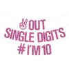 Out Single Digits I'm 10 Banner, Double Digits 10, Happy 10th Birthday Decorations for Girls, 10th Birthday Party Decoration Supplies Pink Glitter
