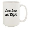Same Same But Vegan - Ceramic 15oz White Mug, White