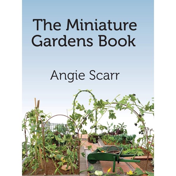 The Miniature Gardens Book