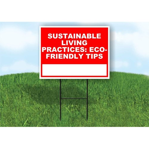 Sustainable Living Practices Eco-Friendly Tips Write On Me Red 18x24 in Single Sided Yard Road Sign w/Stand