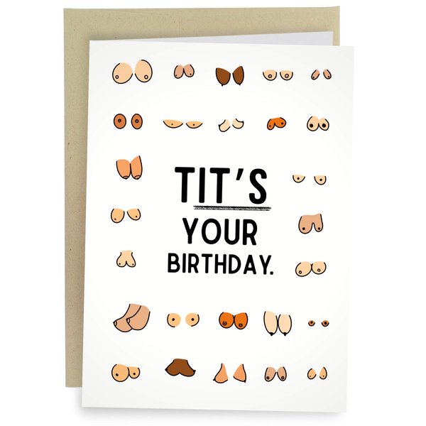 Sleazy Greetings Funny Birthday Card For Women or Men | Cheeky Boob Card For Him Her | Dirty Adult Friend Bday Card with Envelope | Tit's Your Birthday
