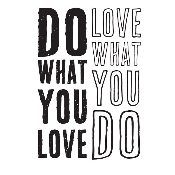 Do What You Love, Love What You do Quote Vinyl Wall Decal 31in X 21in #6080m (Black)