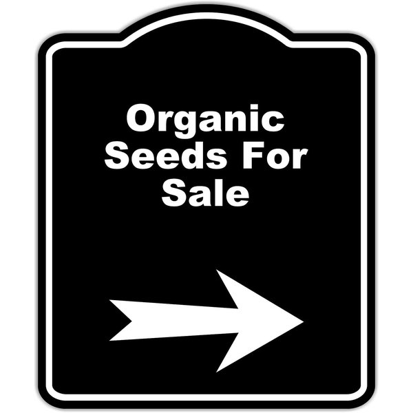 Organic Seeds For Sale Black Sign Arrow Right Aluminum Composite Sign 8.5 x 10 inches