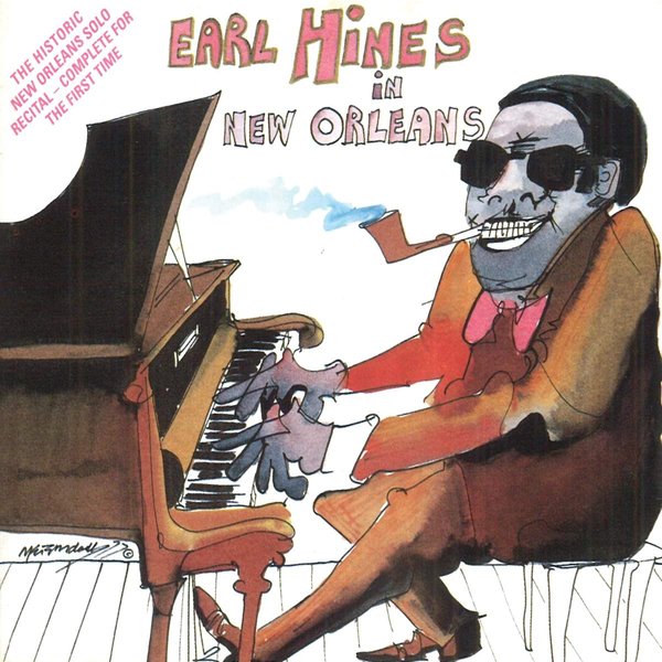 Earl Hines in New Orleans