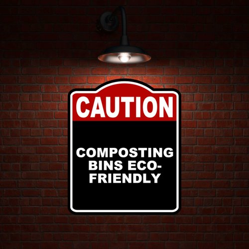 COMPOSTING BINS ECO-FRIENDLY Caution Red Black Aluminum Composite Sign 20 x 24 inches