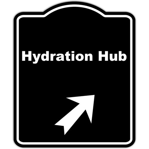 Hydration Hub Black Sign Arrow Up Right Aluminum Composite Sign 20 x 24 inches