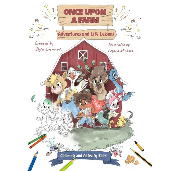 Once Upon A Farm Adventures and Life Lessons: Coloring and Activity Book (Standard color)