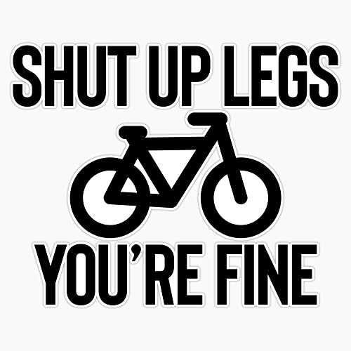 Magnet Shut Up Legs You're Fine ~ Fitness Gym Sports Magnet Reusable Sticker 5"