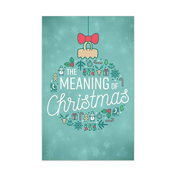 The Meaning Of Christmas (Gospel Tract - Packet of 100 - NKJV)