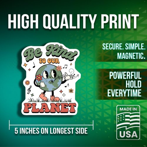 Eco-Friendly Magnets - Be Kind to Our Planet - Earth Day Decor - Environmental Awareness - 2 Pack - Made in USA - PLDFMAG4627
