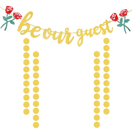 Be Our Guest Banner, Beauty and the Beast Princess Party Supplies Roses Glitter Reception Banner Sign Circle Garlands for Bachelorete Engagement Bridal Baby Shower Wedding Birthday Party Decorations
