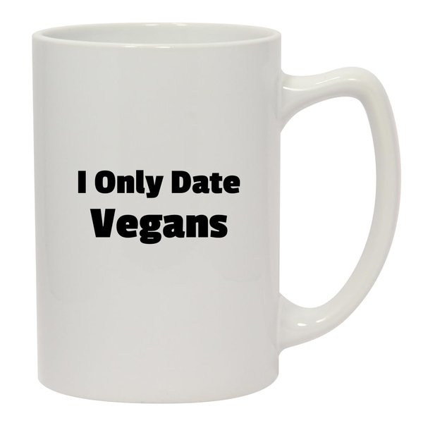 Knick Knack Gifts I Only Date Vegans - 14oz Ceramic White Statesman Coffee Mug