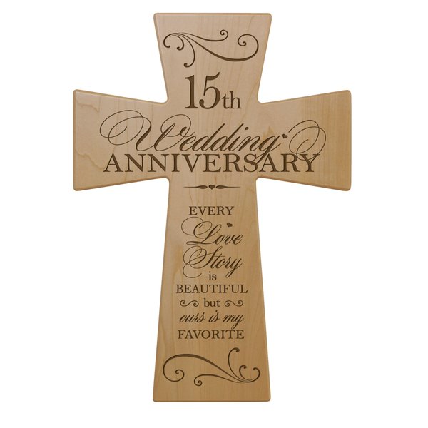LifeSong Milestones 15th Wedding Anniversary Wood Wall Cross for Couple, 15 year Anniversary, Fifteenth Wedding Anniversary Celebration for Him Her Parents Mom Dad(12x17)
