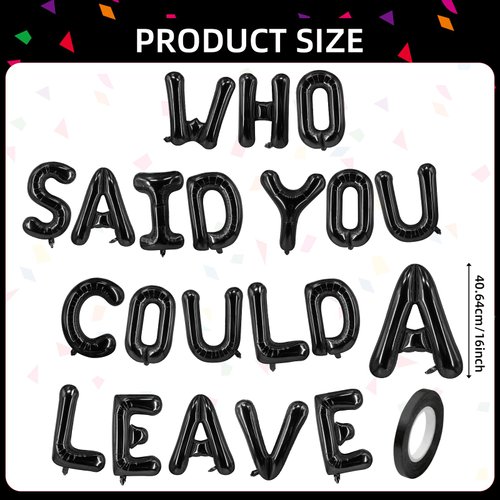 Who Said You Could Leave Balloon Banner Pre Strung Going Away Party Decorations Farewell Balloon Banner Going Away Party Sign Garland for Retirement Graduation