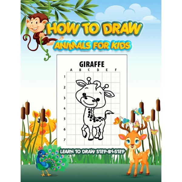 HOW TO DRAW ANIMALS FOR KIDS LEARN TO DRAW STEP-BY-STEP: More 100 (Creative) Animals: How to Draw Animals with Step-by-Step Instructions (Drawing Books Age 4-12) How To Draw 101 Animals Book